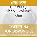 (LP Vinile) Sleep - Volume One vinile