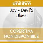 Joy - Devil'S Blues cd