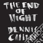 Dennis Callaci - End Of Night cd