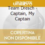Team Dresch - Captain, My Captain cd