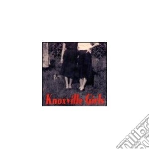 Knoxville Girls - Knoxville Girls cd musicale di Girls Knoxville
