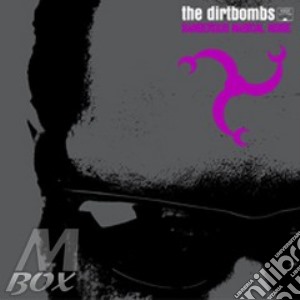 Dirtbombs (The) - Dangerous Magical Noise cd musicale di DIRTBOMBS