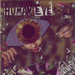Human Eye - Human Eye cd musicale di Eye Human