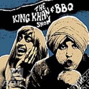King Khan & Bbq Show - What's For Dinner? cd musicale di KING KHAN & BBQ