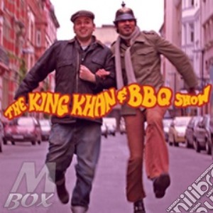 King Khan & Bbq Show - King Khan & Bbq Show cd musicale di KING KHAN & BBQ SHOW
