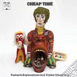 (LP Vinile) Cheap Time - Fantastic Explanations (and Similar Situ lp vinile di Time Cheap
