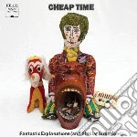 (LP Vinile) Cheap Time - Fantastic Explanations (and Similar Situ vinile