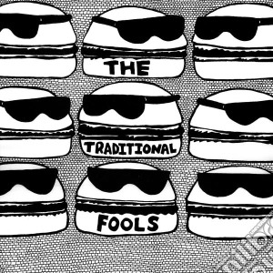 (LP Vinile) Traditional Fools - Traditional Fools lp vinile di Fools Traditional
