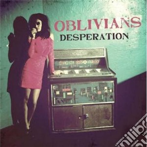 Oblivians - Desperation cd musicale di Oblivians
