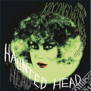 Kid Congo & The Pink - Haunted Head cd musicale di Kid congo & the pink