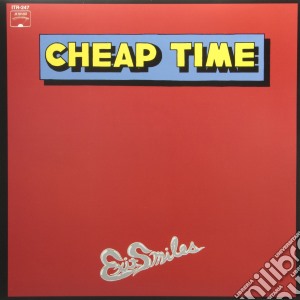 (LP Vinile) Cheap Time - Exit Smiles lp vinile di Time Cheap