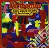 Dirtbombs (The) - Ooey Gooey Chewy Ka-blooey! cd