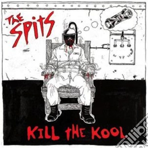 (LP Vinile) Spits - Kill The Kool (2 Lp) lp vinile di Spits