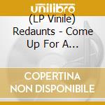 (LP Vinile) Redaunts - Come Up For A Closer Look (2 Lp) vinile