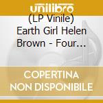 (LP Vinile) Earth Girl Helen Brown - Four Satelittes Vol. 1 (2 Lp) lp vinile di Earth Girl Helen Brown