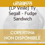 (LP Vinile) Ty Segall - Fudge Sandwich lp vinile di Ty Segall