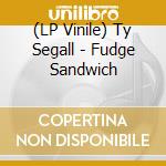 (LP Vinile) Ty Segall - Fudge Sandwich vinile