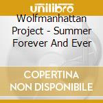 Wolfmanhattan Project - Summer Forever And Ever cd