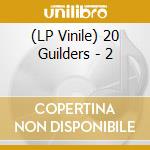 (LP Vinile) 20 Guilders - 2 lp vinile di 20 Guilders