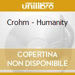 Crohm - Humanity cd