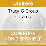 Tracy G Group - Tramp cd