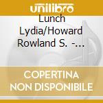 Lunch Lydia/Howard Rowland S. - Shotgun Wedding cd musicale di Lydia & rowla Lunch