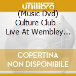 (Music Dvd) Culture Club - Live At Wembley (Dvd+Cd) cd