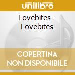 Lovebites - Lovebites cd musicale di Lovebites