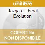 Razgate - Feral Evolution
