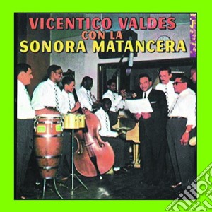 Vicentico Valdes & Sonora Matancera - Vicentico Valdes Con La Sonora Matancera cd musicale di Vicentico valdes & s