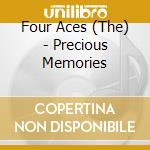 Four Aces (The) - Precious Memories cd