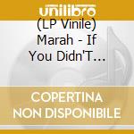 (LP Vinile) Marah - If You Didn'T Laugh, You'D Cry lp vinile di Marah