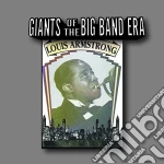Louis Armstrong - Giants Of The Big Band Era cd