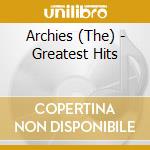 Archies (The) - Greatest Hits cd
