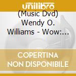 (Music Dvd) Wendy O. Williams - Wow: Live And Fucking Loud From London cd musicale