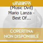 (Music Dvd) Mario Lanza - Best Of Everything [Edizione: Stati Uniti] cd