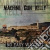 Machine Gun Kelly - No Easy Way Out cd