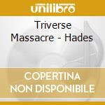 Triverse Massacre - Hades cd