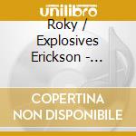 Roky / Explosives Erickson - Halloween Ii: Live 2007 cd
