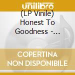 (LP Vinile) Honest To Goodness - Honest To Goodness vinile