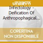 Infectology - Deification Of Anthropophagical Rites cd
