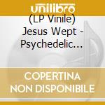 (LP Vinile) Jesus Wept - Psychedelic Degeneracy (Blue / Hot Pink Color Merge Vinyl) [Lp] vinile