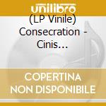 (LP Vinile) Consecration - Cinis (Transparent Milky Vinyl W/ Black And Gold Splatter) [Lp] lp vinile