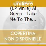 (LP Vinile) Al Green - Take Me To The River B/W Have A Good Time (7') vinile