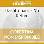 Hashtronaut - No Return cd