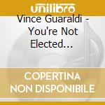 Vince Guaraldi - You're Not Elected Charlie Brown cd