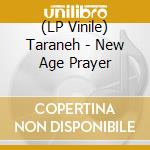 (LP Vinile) Taraneh - New Age Prayer vinile