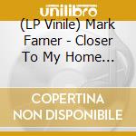 (LP Vinile) Mark Farner - Closer To My Home (Red Vinyl) vinile