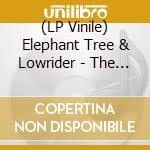 (LP Vinile) Elephant Tree & Lowrider - The Long Forever vinile