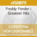 Freddy Fender - Greatest Hits cd